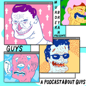 Guys A Podcast About Guys