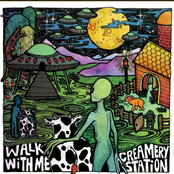 Creamery Station: Walk With Me