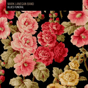 Mark Lanegan Band: Blues Funeral