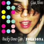 Bucky Done Gun / Boladona