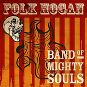 Folk Hogan: Band of Mighty Souls