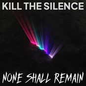 Kill the Silence