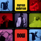 Marcus Anderson: Now