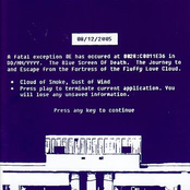 The Blue Screen of Death / The Journey to and Escape from the Fortress of the Fluffy Love Cloud