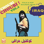 Choubi Choubi! Folk And Pop Songs From Iraq Vol. 2