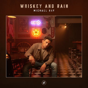 Michael Ray: Whiskey and Rain