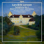 Helsingborg Symphony Orchestra: Larsson: Orchestral Works, Vol. 1