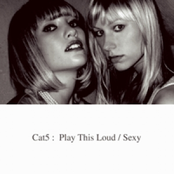 Cat5: Play This Loud / Sexy (Single)