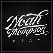 Noah Thompson: Stay