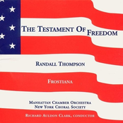 New York Choral Society: Thompson: Testament Of Freedom; Frostiana