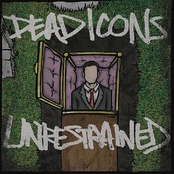 Dead Icons / Unrestrained Split