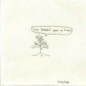 Love doesn't grow on trees.