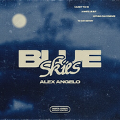 Alex Angelo: Blue Skies