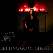 Lives Lost: Letting Go Of Ghosts
