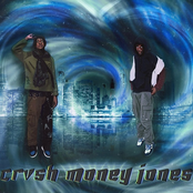 CRVSH MONEY JONES