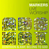 Dominion & Awe Belong To God (2010 Markers Live Worship)