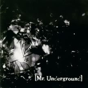Mr. Underground