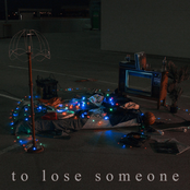 To Lose Someone