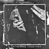 Ron Morelli: A Gathering Together