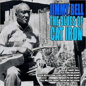 Jimmy Bell: The Blues of Cat Iron