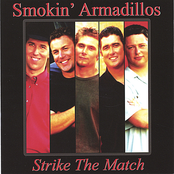 Smokin' Armadillos: Strike The Match