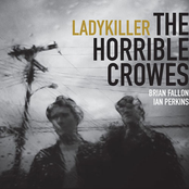 The Horrible Crowes: Ladykiller