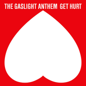 The Gaslight Anthem: Get Hurt