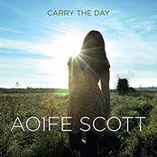 Aoife Scott: Carry The Day