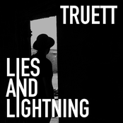 Truett: Lies & Lightning