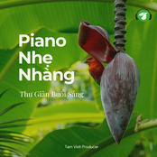 Piano Nhẹ Nhàng Thư Giãn Buổi Sáng (Nhạc Không Lời)