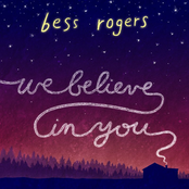 We Believe In You by Bess Rogers