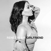 Renee Blair: Girlfriend