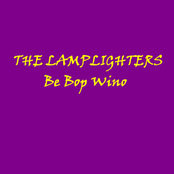 Be Bop Wino by The Lamplighters