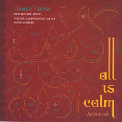 Hamed Nikpay: All Is Calm (Asoudeh)