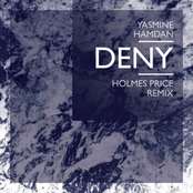 Deny (holmes Price Remix) by Yasmine Hamdan