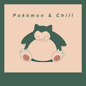 Pokémon & Chill