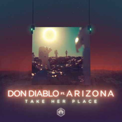Don Diablo: Take Her Place (feat. A R I Z O N A)
