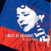 I Must Be Dreaming by Nanette Natal