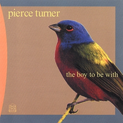 The Boy To Be With by Pierce Turner