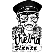 Thelma and the Sleaze: These Boots Won't Lick Themselves EP