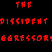 the dissident aggressors