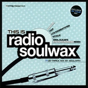 Mixmag Presents: This Is Radio Soulwax