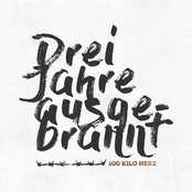 Drei Jahre ausgebrannt