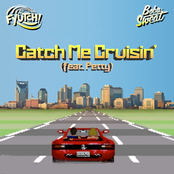 Fyutch: Catch Me Cruisin' (feat. Petty)