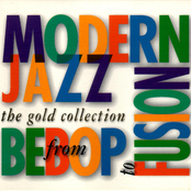 Modern Jazz - The Gold Collection: From Bebop to Fusion CD1