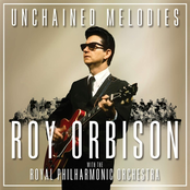 Unchained Melodies Roy Orbison with The Royal Philharmonic Orchestra
