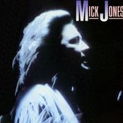 Everything That Comes Around by Mick Jones