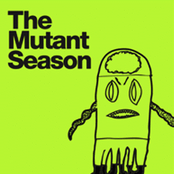 The Mutant Season