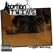 Abortion Twins: Trigger Warning