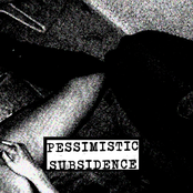 Pessimistic Subsidence